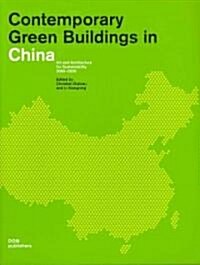 Contemporary Green Buildings in China (Hardcover)