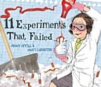 11 Experiments That Failed (Hardcover)
