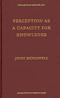 Perception as a Capacity for Knowledge (Hardcover)