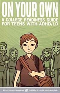 On Your Own: A College Readiness Guide for Teens with ADHD/LD (Paperback)