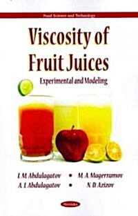 Viscosity of Fruit Juices (Paperback)