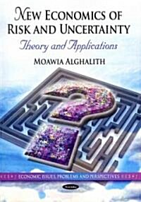 New Economics of Risk & Uncertainty (Paperback, UK)