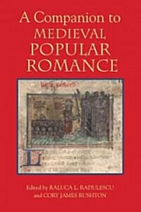 A Companion to Medieval Popular Romance (Paperback)