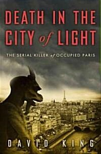 Death in the City of Light (Hardcover, Deckle Edge)