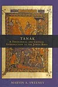 Tanak: A Theological and Critical Introduction to the Jewish Bible (Hardcover)