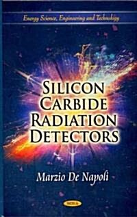 Silicon Carbide Radiation Detectors (Hardcover, UK)
