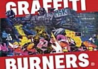 Graffiti Burners (Hardcover)