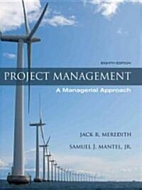 Project Management: A Managerial Approach (Hardcover, 8)