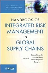 The Handbook of Integrated Risk Management in Global Supply Chains (Hardcover)