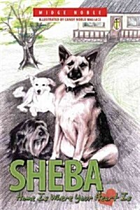 Sheba: Home Is Where Your Heart Is (Paperback)