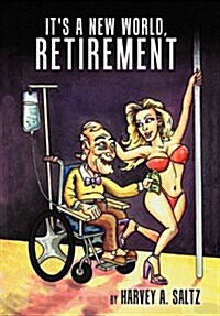 Its a New World, Retirement (Paperback)