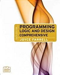 Programming Logic and Design (Paperback, Pass Code, 6th)