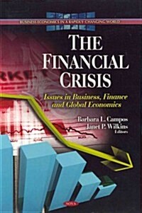 The Financial Crisis (Hardcover)