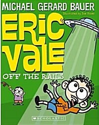 OFF THE RAILS : ERIC VALE