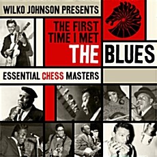 [수입] Wilko Johnson Presents: The First Time I Met The Blues [2CD]