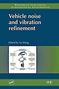 Vehicle Noise and Vibration Refinement (Paperback)