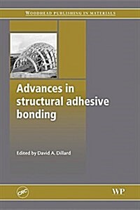 Advances in Structural Adhesive Bonding (Paperback)