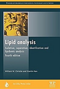 Lipid Analysis : Isolation, Separation, Identification and Lipidomic Analysis (Paperback, 4 ed)