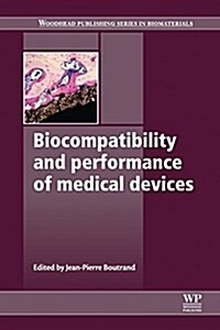 Biocompatibility and Performance of Medical Devices (Paperback)