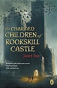 The Charmed Children of Rookskill Castle (Paperback)