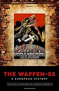 The Waffen-SS : A European History (Hardcover)