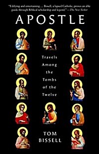 Apostle: Travels Among the Tombs of the Twelve (Paperback)