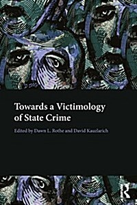 Towards a Victimology of State Crime (Paperback)
