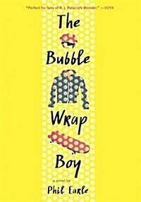 The Bubble Wrap Boy (Prebound, Bound for Schoo)