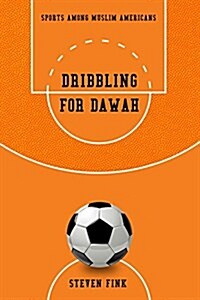 Dribbling for Dawah (Paperback)