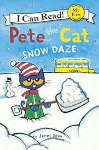 Pete the Cat: Snow Daze (Prebound)