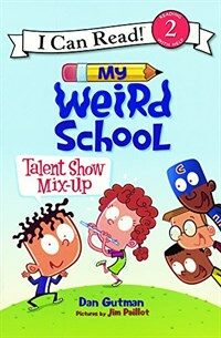 My Weird School: Talent Show Mix-Up (Prebound, Bound for Schoo)