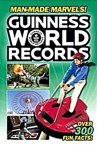 Guinness World Records: Man-Made Marvels! (Prebound, Bound for Schoo)