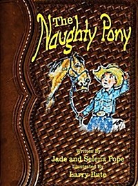 The Naughty Pony (Hardcover)
