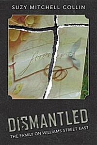 Dismantled - The Family on Williams Street East (Paperback)