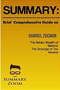 Summary: Brief Comprehensive Guide on the Hidden Wealth of Nations: The Scourge (Paperback)