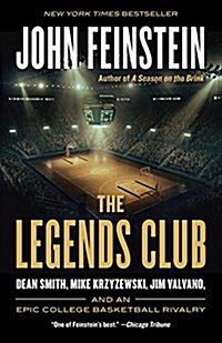 The Legends Club: Dean Smith, Mike Krzyzewski, Jim Valvano, and an Epic College Basketball Rivalry (Paperback)