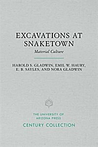 Excavations at Snaketown: Material Culture (Paperback)