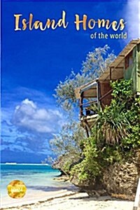 Island Homes of the World (Paperback)