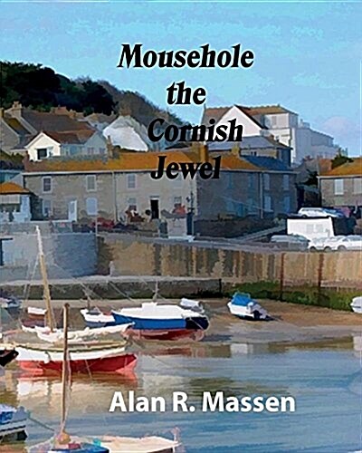 Mousehole the Cornish Jewel (Paperback)