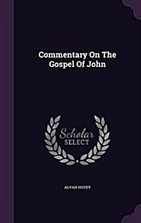 Commentary on the Gospel of John (Hardcover)