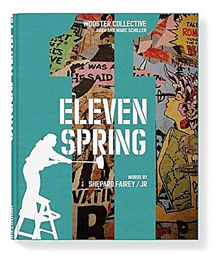 Eleven Spring: A Celebration of Street Art (Hardcover)