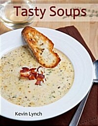 Tasty Soups (Paperback)