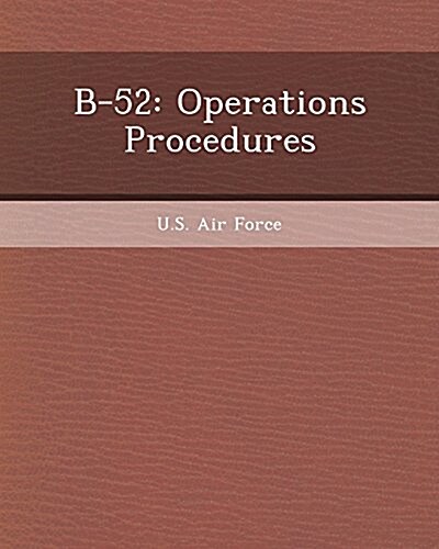 B-52: Operations Procedures (Paperback)