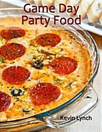 Game Day Party Food (Paperback)