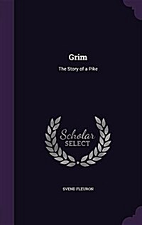 Grim: The Story of a Pike (Hardcover)