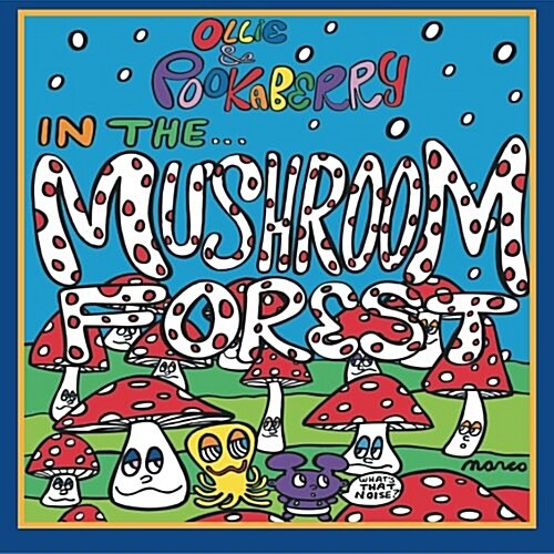 Ollie and Pookaberry in the Mushroom Forest (Paperback)