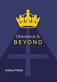 Obedience and Beyond (Hardcover)