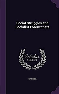 Social Struggles and Socialist Forerunners (Hardcover)