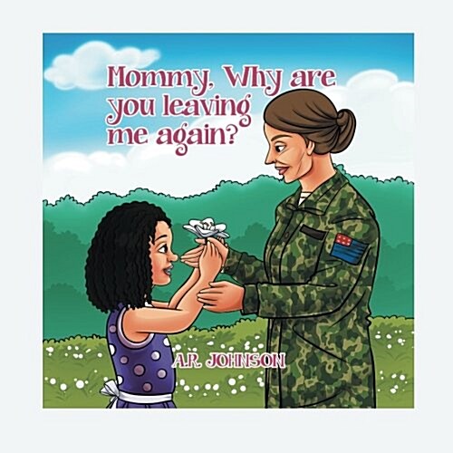 Mommy, Why Are You Leaving Me Again? (Paperback)