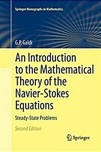 An Introduction to the Mathematical Theory of the Navier-Stokes Equations: Steady-State Problems (Paperback)